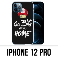 IPhone 12 Pro Case - Go Big Or Go Home Bodybuilding