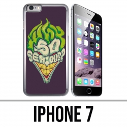 IPhone 7 Case - Joker So Serious