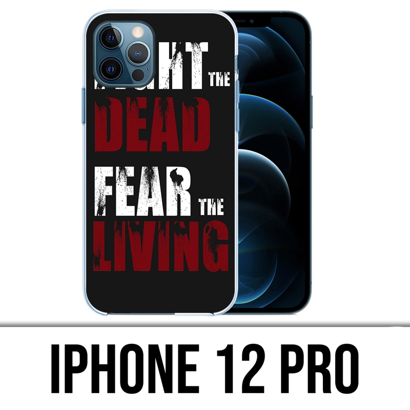 Coque iPhone 12 Pro - Walking Dead Fight The Dead Fear The Living