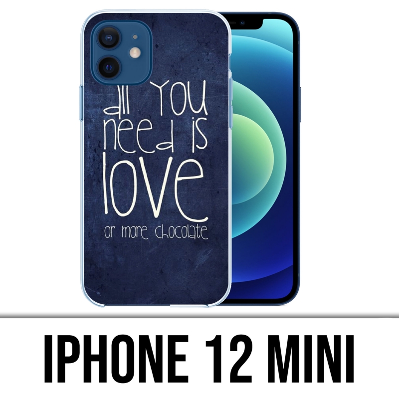 Coque iPhone 12 mini - All You Need Is Chocolate