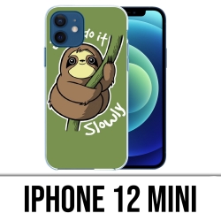 Coque iPhone 12 mini - Just Do It Slowly