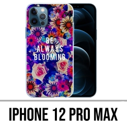 Coque iPhone 12 Pro Max - Be Always Blooming