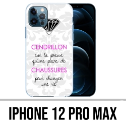 Coque iPhone 12 Pro Max - Cendrillon Citation