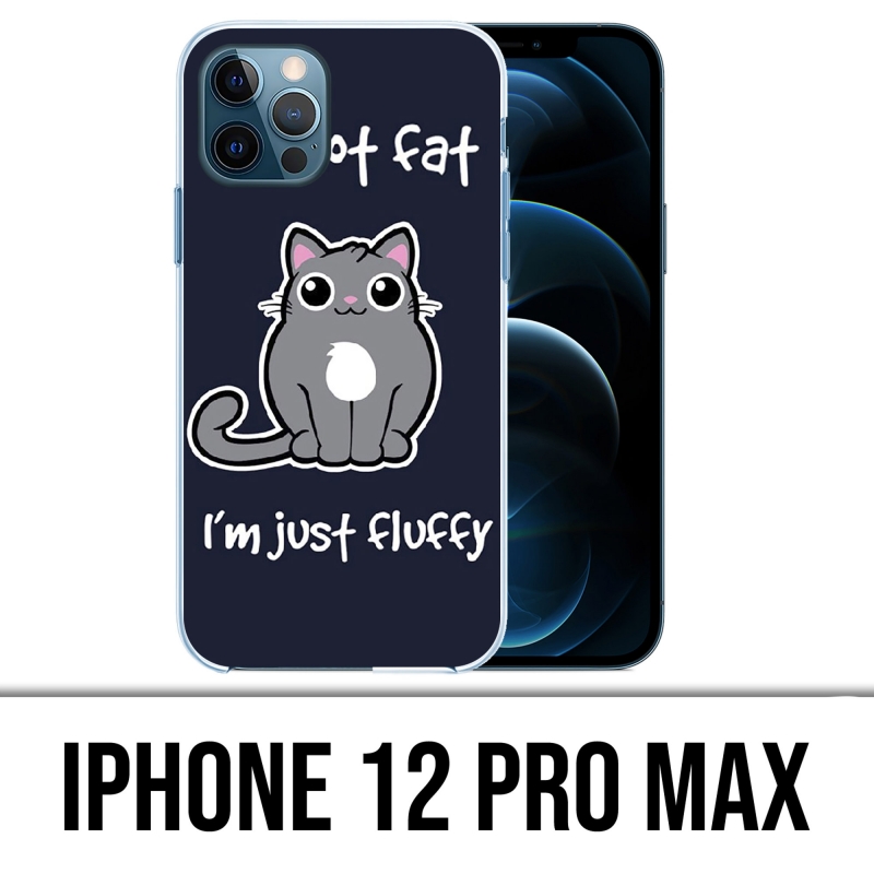 IPhone 12 Pro Max Case - Chat Not Fat Just Fluffy