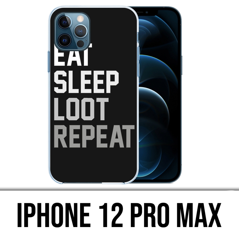 Coque iPhone 12 Pro Max - Eat Sleep Loot Repeat