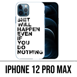 IPhone 12 Pro Max Case - Scheiße wird passieren