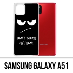 Samsung Galaxy A51 Case - Berühren Sie mein Telefon nicht wütend
