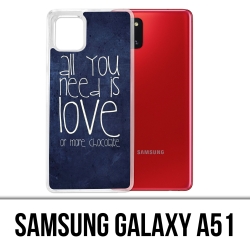 Samsung Galaxy A51 Case - All You Need Is Chocolate