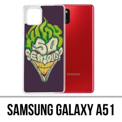 Coque Samsung Galaxy A51 - Joker So Serious