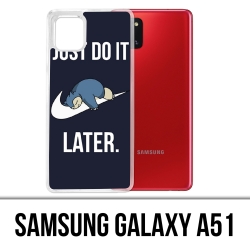 Coque Samsung Galaxy A51 - Pokémon Ronflex Just Do It Later