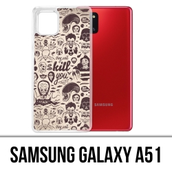 Samsung Galaxy A51 case - Naughty Kill You