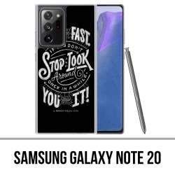 Coque Samsung Galaxy Note 20 - Citation Life Fast Stop Look Around