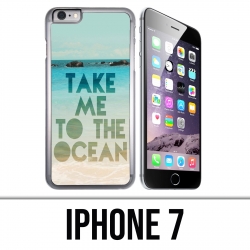 Coque iPhone 7 - Take Me Ocean