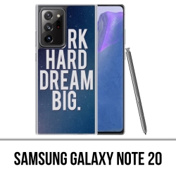 Coque Samsung Galaxy Note 20 - Work Hard Dream Big