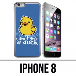 Coque iPhone 8 - I Dont Give A Duck