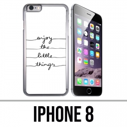 Coque iPhone 8 - Enjoy Little Things