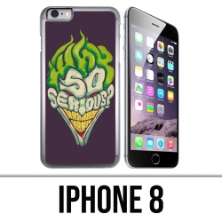 Coque iPhone 8 - Joker So Serious
