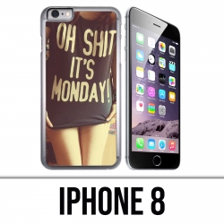 Coque iPhone 8 - Oh Shit Monday Girl