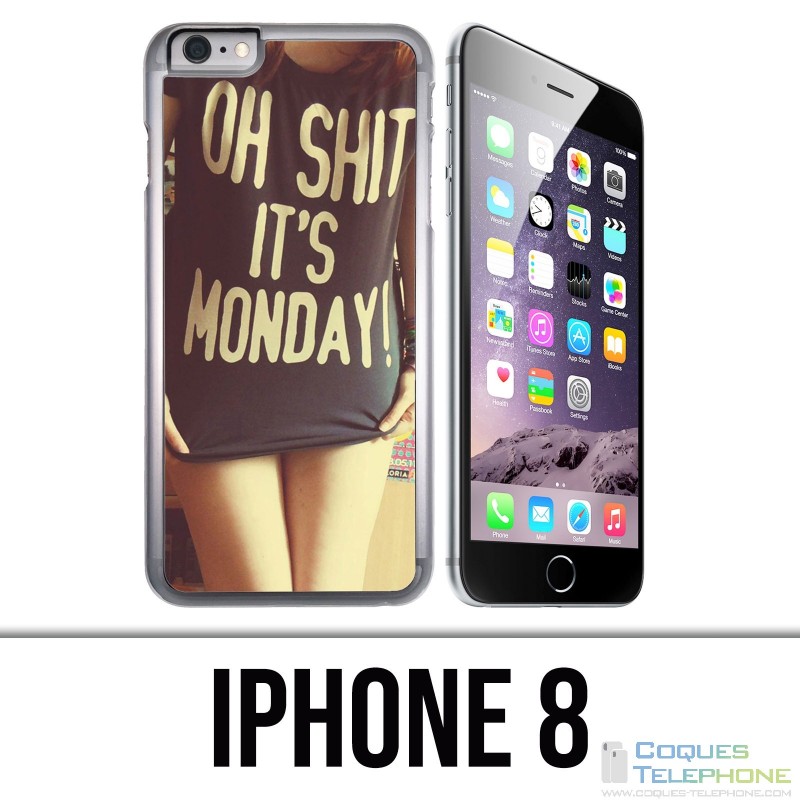 IPhone 8 Case - Oh Shit Monday Girl