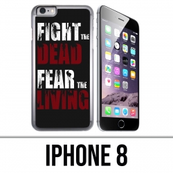 IPhone 8 Case - Walking Dead Fight The Dead Fear The Living