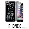 IPhone 8 Fall - waren alle hier wütend Alice im Märchenland