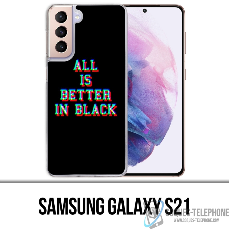 Funda Samsung Galaxy S21 - Todo es mejor en negro