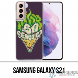 Coque Samsung Galaxy S21 - Joker So Serious