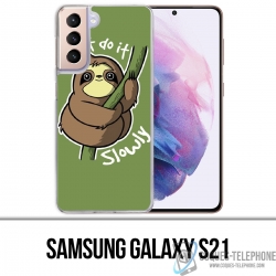 Samsung Galaxy S21 Case - Just Do It Slowly