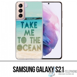 Samsung Galaxy S21 case - Take Me Ocean