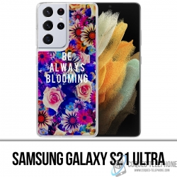 Samsung Galaxy S21 Ultra case - Be Always Blooming