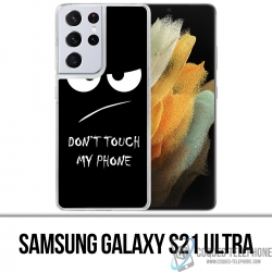 Coque Samsung Galaxy S21 Ultra - Don'T Touch My Phone Angry