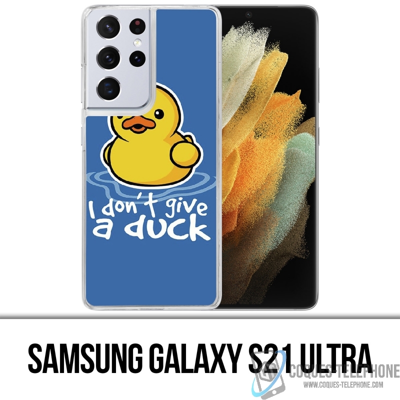Coque Samsung Galaxy S21 Ultra - I Dont Give A Duck