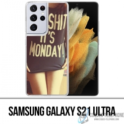 Samsung Galaxy S21 Ultra Case - Oh Shit Monday Girl