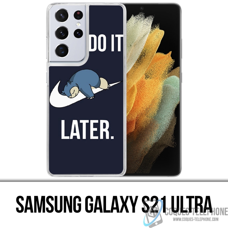 Samsung Galaxy S21 Ultra Case - Pokémon Snorlax Mach es einfach später