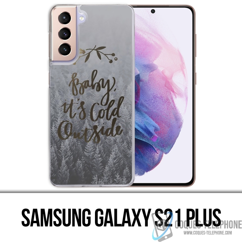 Samsung Galaxy S21 Plus Case - Baby kalt draußen