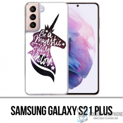 Coque Samsung Galaxy S21 Plus - Be A Majestic Unicorn