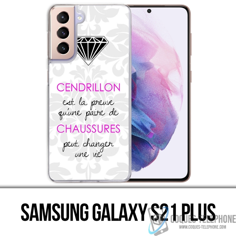 Samsung Galaxy S21 Plus Case - Cinderella Quote