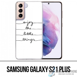 Custodia Samsung Galaxy S21 Plus - Divertiti con le piccole cose