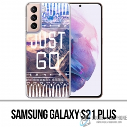 Coque Samsung Galaxy S21 Plus - Just Go