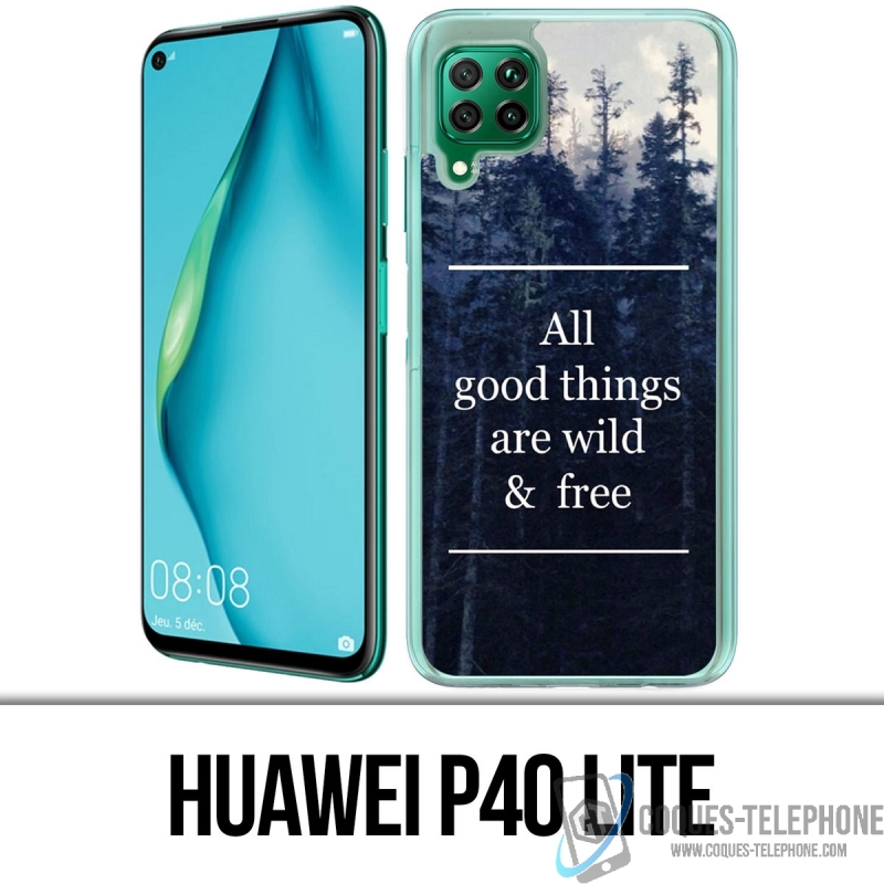 Huawei P40 Lite Case - Gute Dinge sind wild und kostenlos