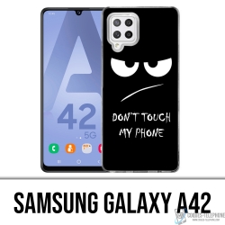 Funda Samsung Galaxy A42 - No toques mi teléfono enfadado