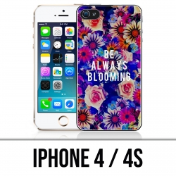 Coque iPhone 4 / 4S - Be Always Blooming