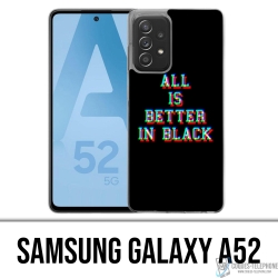 Custodia per Samsung Galaxy A52 - Tutto è meglio in nero