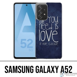 Funda Samsung Galaxy A52 - Todo lo que necesitas es chocolate