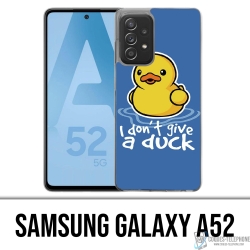 Samsung Galaxy A52 case - I Dont Give A Duck
