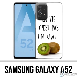 Coque Samsung Galaxy A52 - La Vie Pas Un Kiwi