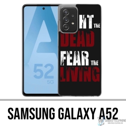 Samsung Galaxy A52 Case - Walking Dead Fight The Dead Angst vor den Lebenden