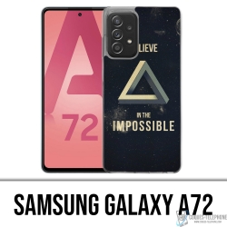 Samsung Galaxy A72 Case - Glauben Sie unmöglich