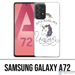 Coque Samsung Galaxy A72 - Bitch Please Unicorn Licorne