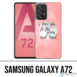 Custodia per Samsung Galaxy A72 - Love Message Moon Back